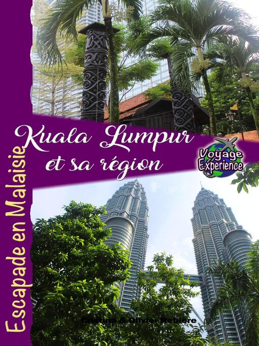 Title details for Kuala Lumpur et sa Région by Cristina Rebiere - Available